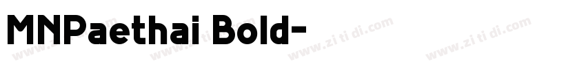 MNPaethai Bold字体转换